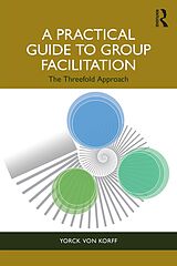 E-Book (pdf) A Practical Guide to Group Facilitation von Yorck von Korff
