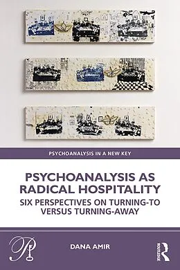 E-Book (epub) Psychoanalysis as Radical Hospitality von Dana Amir