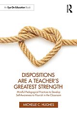E-Book (pdf) Dispositions Are a Teacher's Greatest Strength von Michelle C. Hughes