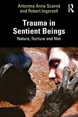 E-Book (epub) Trauma in Sentient Beings von Antonina Anna Scarnà, Robert Ingersoll