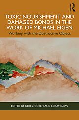 eBook (pdf) Toxic Nourishment and Damaged Bonds in the Work of Michael Eigen de 
