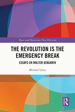 E-Book (epub) The Revolution is the Emergency Break von Michael Löwy