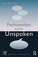 E-Book (pdf) Psychoanalysis and the Unspoken von Joyce Slochower