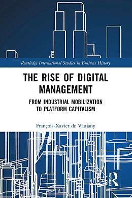 E-Book (epub) The Rise of Digital Management von François-Xavier de Vaujany