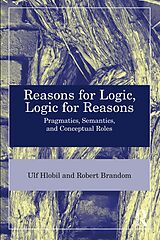 eBook (pdf) Reasons for Logic, Logic for Reasons de Ulf Hlobil, Robert B. Brandom