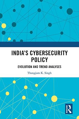 E-Book (epub) India's Cybersecurity Policy von Thangjam K. Singh
