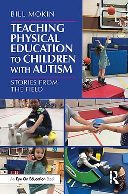 eBook (pdf) Teaching Physical Education to Children with Autism de Bill Mokin