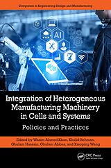 E-Book (pdf) Integration of Heterogeneous Manufacturing Machinery in Cells and Systems von 