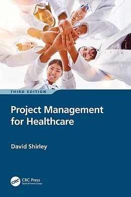 ePUB Project Management for Healthcare von David Shirley