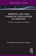 E-Book (pdf) Banking Law and Financial Regulation in Pakistan von Muhammad Hassan Idrees