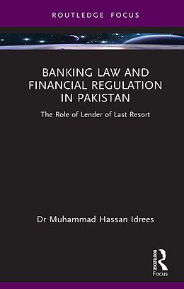 eBook (pdf) Banking Law and Financial Regulation in Pakistan de Muhammad Hassan Idrees