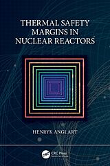 eBook (pdf) Thermal Safety Margins in Nuclear Reactors de Henryk Anglart