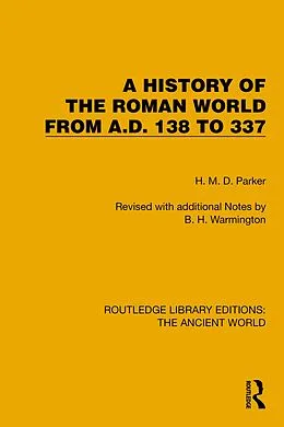 E-Book (pdf) A History of the Roman World from A.D. 138 to 337 von H. M. D. Parker