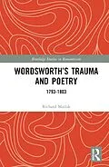 E-Book (epub) Wordsworth's Trauma and Poetry von Richard E. Matlak