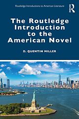 eBook (epub) The Routledge Introduction to the American Novel de D. Quentin Miller