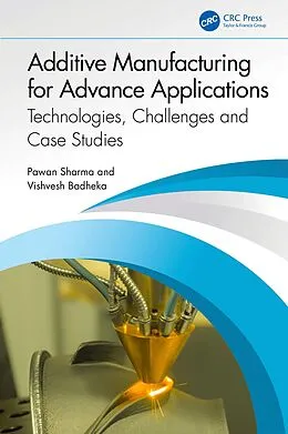 PDF Additive Manufacturing for Advance Applications von Pawan Sharma, Vishvesh Badheka