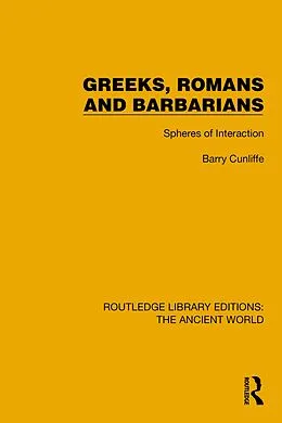 E-Book (epub) Greeks, Romans and Barbarians von Barry Cunliffe