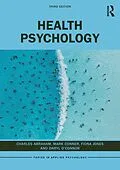 E-Book (epub) Health Psychology von Charles Abraham, Mark Conner, Fiona Jones