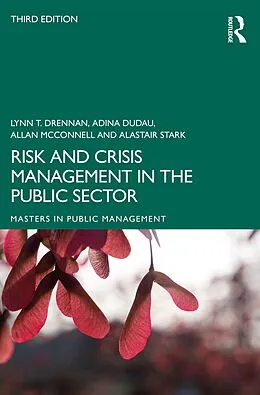 E-Book (pdf) Risk and Crisis Management in the Public Sector von Lynn T. Drennan, Adina Dudau, Allan McConnell