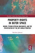 E-Book (pdf) Property Rights in Outer Space von Matthew Johnson