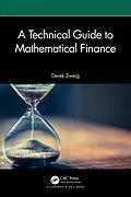 E-Book (epub) A Technical Guide to Mathematical Finance von Derek Zweig