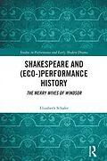 E-Book (epub) Shakespeare and (Eco-)Performance History von Elizabeth Schafer