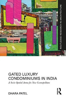 E-Book (epub) Gated Luxury Condominiums in India von Dhara Patel