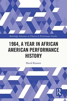E-Book (epub) 1964, A Year in African American Performance History von David Krasner