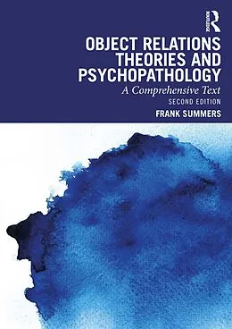 E-Book (epub) Object Relations Theories and Psychopathology von Frank Summers