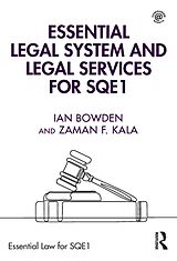 E-Book (pdf) Essential Legal System and Legal Services for SQE1 von Ian Bowden, Zaman F. Kala