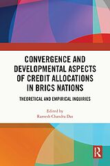 eBook (pdf) Convergence and Developmental Aspects of Credit Allocations in BRICS Nations de 