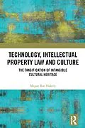 E-Book (pdf) Technology, Intellectual Property Law and Culture von Megan Rae Blakely