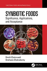 eBook (epub) Synbiotic Foods de Smriti Chaturvedi, Snehasis Chakraborty