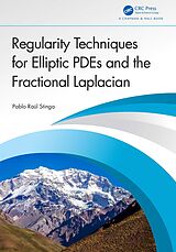 eBook (pdf) Regularity Techniques for Elliptic PDEs and the Fractional Laplacian de Pablo Raúl Stinga