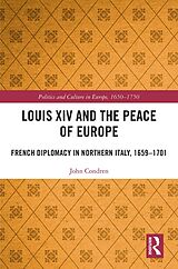 eBook (pdf) Louis XIV and the Peace of Europe de John Condren