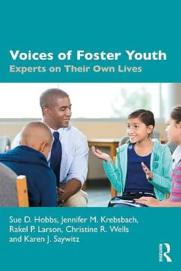 E-Book (pdf) Voices of Foster Youth von Sue D. Hobbs, Jennifer M. Krebsbach, Rakel P. Larson