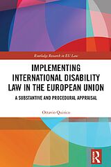 eBook (pdf) Implementing International Disability Law in the European Union de Ottavio Quirico