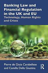eBook (pdf) Banking Law and Financial Regulation in the UK and EU de Pierre de Gioia Carabellese, Camilla Della Giustina