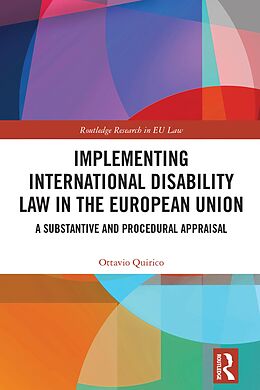 eBook (epub) Implementing International Disability Law in the European Union de Ottavio Quirico
