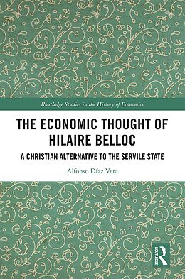 eBook (pdf) The Economic Thought of Hilaire Belloc de Alfonso Díaz Vera