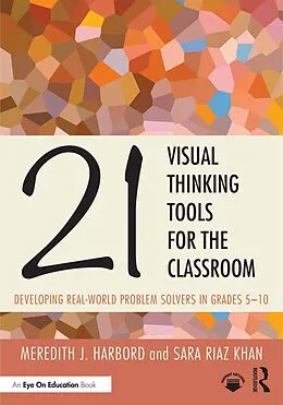 E-Book (pdf) 21 Visual Thinking Tools for the Classroom von Meredith J. Harbord, Sara Riaz Khan