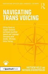 eBook (pdf) Navigating Trans Voicing de Matthew Mills, Natasha Stavropoulos