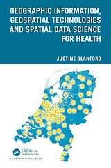 eBook (pdf) Geographic Information, Geospatial Technologies and Spatial Data Science for Health de Justine Blanford