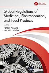 eBook (epub) Global Regulations of Medicinal, Pharmaceutical, and Food Products de 