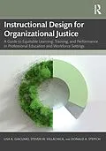E-Book (epub) Instructional Design for Organizational Justice von Lisa A. Giacumo, Steven W. Villachica, Donald A. Stepich