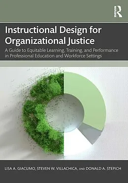 E-Book (epub) Instructional Design for Organizational Justice von Lisa A. Giacumo, Steven W. Villachica, Donald A. Stepich