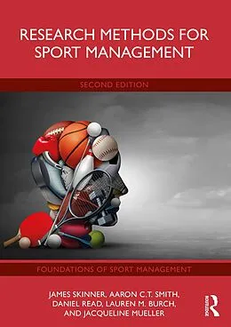 E-Book (epub) Research Methods for Sport Management von James Skinner, Aaron C. T. Smith, Daniel Read