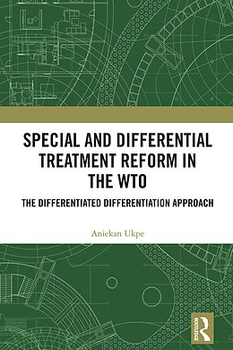 eBook (epub) Special and Differential Treatment Reform in the WTO de Aniekan Ukpe