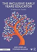 E-Book (epub) The Inclusive Early Years Educator von Ann Lowe, Stephen Kilgour
