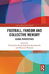 eBook (epub) Football, Fandom and Collective Memory de 